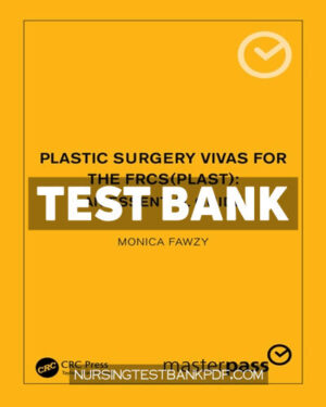 Test Bank for Plastic Surgery Vivas for the FRCS (Plast) 1st Edition by Fawzy