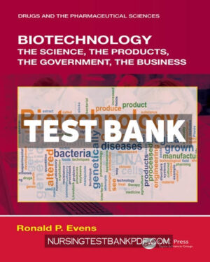 Test Bank for Biotechnology 1st Edition by Evens