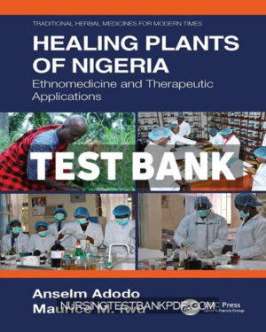Test Bank for Healing Plants of Nigeria 1st Edition by Adodo