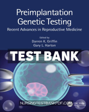 Test Bank for Preimplantation Genetic Testing 1st Edition by Griffin