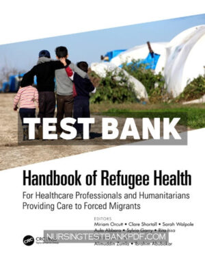 Test Bank for Handbook of Refugee Health 1st Edition by CRC Press