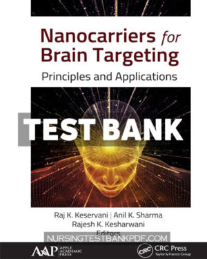 Test Bank for Nanocarriers for Brain Targeting 1st Edition by CRC Press