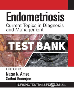 Test Bank for Endometriosis 1st Edition by Amso