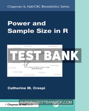 Test Bank for Power and Sample Size in R 1st Edition by Crespi