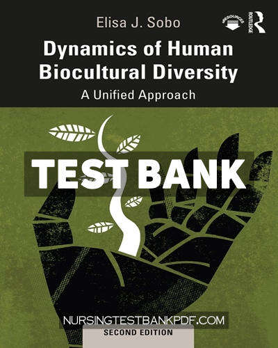 9780429957949-TEST-BANK Test Bank for Dynamics of Human Biocultural Diversity 2nd Edition by Sobo