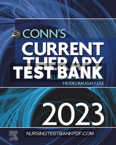 9780443105630-TEST-BANK Test Bank for Conns Current Therapy 2023 by Kellerman