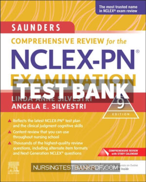 Test Bank for Saunders Comprehensive Review for the NCLEX PN Examination 9th Edition by Silvestri