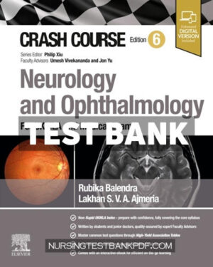 Test Bank for Crash Course Neurology and Ophthalmology 6th Edition by Balendra