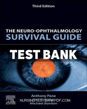 Test Bank for The Neuro Ophthalmology Survival Guide 3rd Edition by Pane