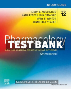 Test Bank for Study Guide for Pharmacology 12th Edition by Winton