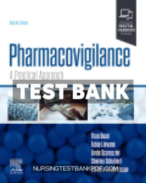 Test Bank for Pharmacovigilance - A Practical Approach 2nd Edition by Doan