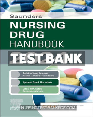 Test Bank for Saunders Nursing Drug Handbook 2024 1st Edition by Kizior