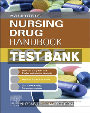 Test Bank for Saunders Nursing Drug Handbook 2025 1st Edition by Kizior