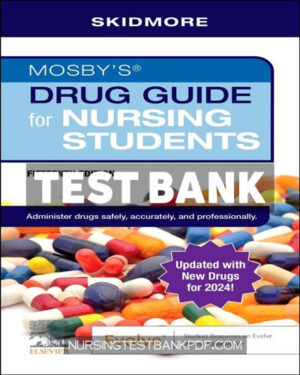 Test Bank for Mosbys Drug Guide for Nursing Students with update 15th Edition by Skidmore-Roth