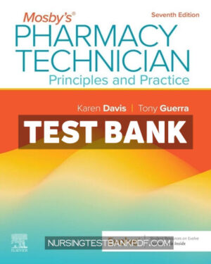 Test Bank for Mosbys Pharmacy Technician 7th Edition by Davis