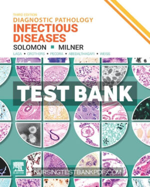 Test Bank for Diagnostic Pathology - Infectious Diseases 3rd Edition by Solomon
