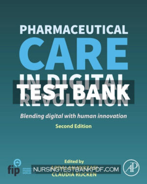 Test Bank for Pharmaceutical Care in Digital Revolution 2nd Edition by Mirzaei