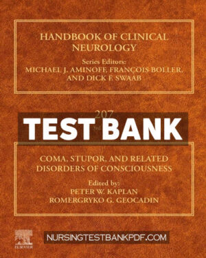 Test Bank for Coma Stupor and Related Disorders of Consciousness by Kaplan