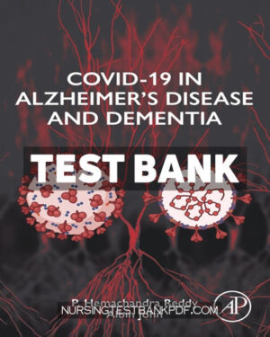 Test Bank for COVID 19 in Alzheimers Disease and Dementia 1st Edition by Reddy