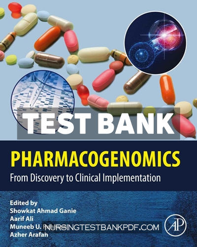 9780443153372-TEST-BANK Test Bank for Pharmacogenomics 1st Edition by Ganie