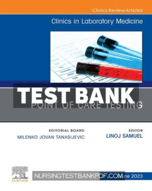 Test Bank for Point of Care Testing An Issue of the Clinics in Laboratory Medicine 1st Edition by Samuel