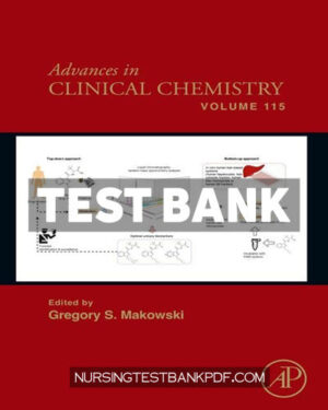 Test Bank for Advances in Clinical Chemistry 1st Edition by Makowski