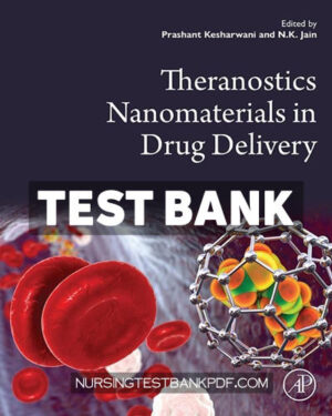 Test Bank for Theranostics Nanomaterials in Drug Delivery 1st Edition by Kesharwani