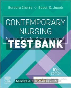 Test Bank for Contemporary Nursing 10th Edition by Cherry