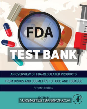 Test Bank for An Overview of FDA Regulated Products 2nd Edition by Pacifici