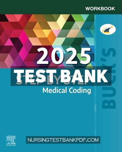 9780443260674-TEST-BANK Test Bank for Bucks Workbook for Step by Step Medical Coding 2025 Edition by Koesterman