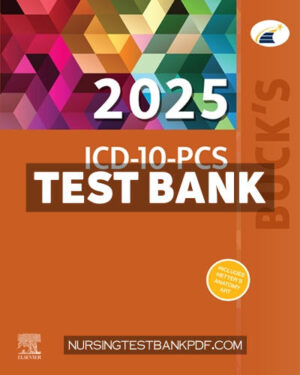 Test Bank for Bucks 2025 ICD 10 PCS by Koesterman