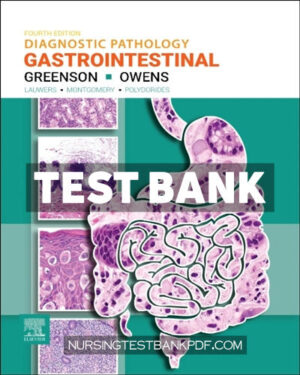 Test Bank for Diagnostic Pathology - Gastrointestinal 4th Edition by Greenson