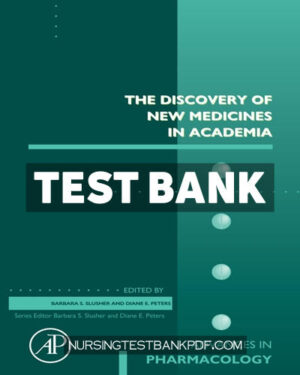 Test Bank for The Discovery of New Medicines in Academia 1st Edition by Peters