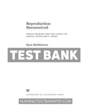 Test Bank for Reproduction Reconceived 1st Edition by Matthiesen