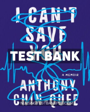 Test Bank for I Cant Save You by Chin-Quee