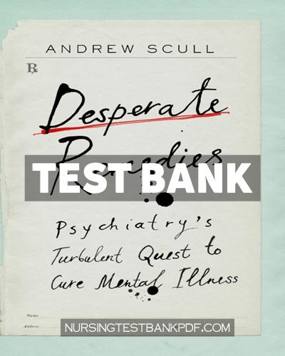 9780674276475-TEST-BANK Test Bank for Desperate Remedies by Scull