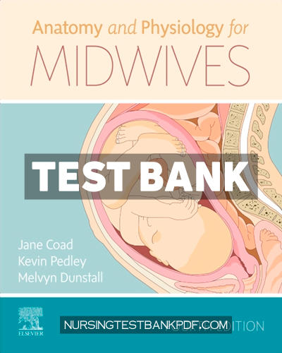 9780702066658-TEST-BANK Test Bank for Anatomy and Physiology for Midwives 4th Edition by Coad