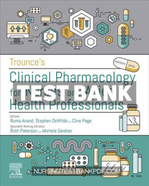 Test Bank for Trounces Clinical Pharmacology for Nurses and Allied Health Professionals 19th Edition by Page