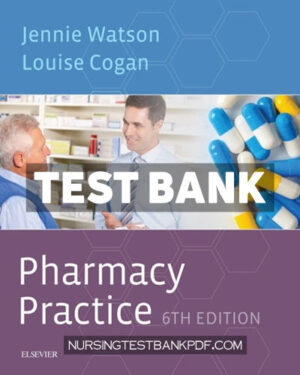Test Bank for Pharmacy Practice 6th Edition by Elsevier