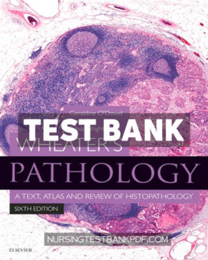 Test Bank for Wheaters Pathology Inkling Enhanced E Book 6th Edition by O'Dowd