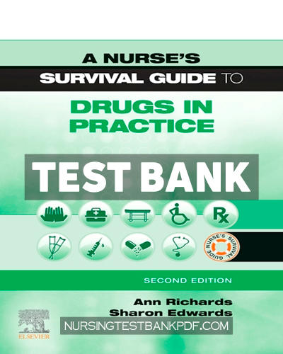 9780702076596-TEST-BANK Test Bank for A Nurses Survival Guide to Drugs in Practice 2nd Edition by Richards