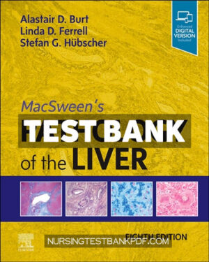 Test Bank for MacSweens Pathology of the Liver 8th Edition by Burt