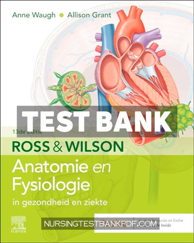 9780702083242-TEST-BANK Test Bank for Ross and Wilson Anatomie en Fysiologie in gezondheid en ziekte 13th Edition by Waugh