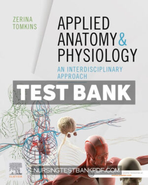 Test Bank for Applied Anatomy & Physiology by Tomkins
