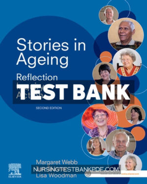 Test Bank for Stories in Ageing 2nd Edition by Webb