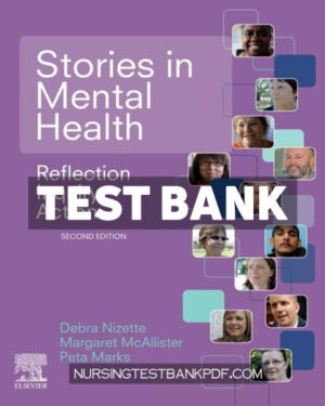 Test Bank for Stories in Mental Health 2nd Edition by Nizette