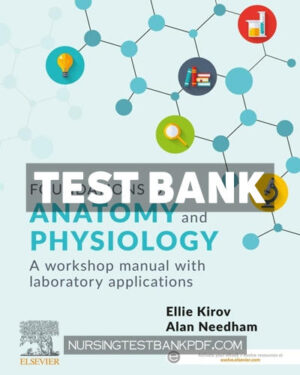Test Bank for Foundations of Anatomy and Physiology 1st Edition by Kirov