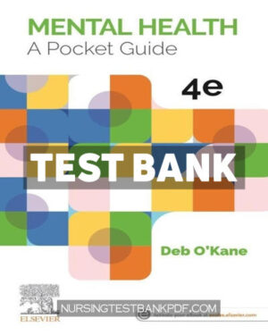 Test Bank for Mental Health A Pocket Guide 4th Edition by O’Kane