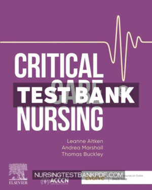 Test Bank for Critical Care Nursing 5th Edition by Aitken