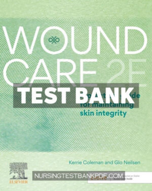 Test Bank for Wound Care 2nd Edition by Coleman
